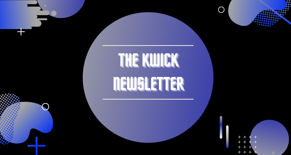 KWICK Newsletter