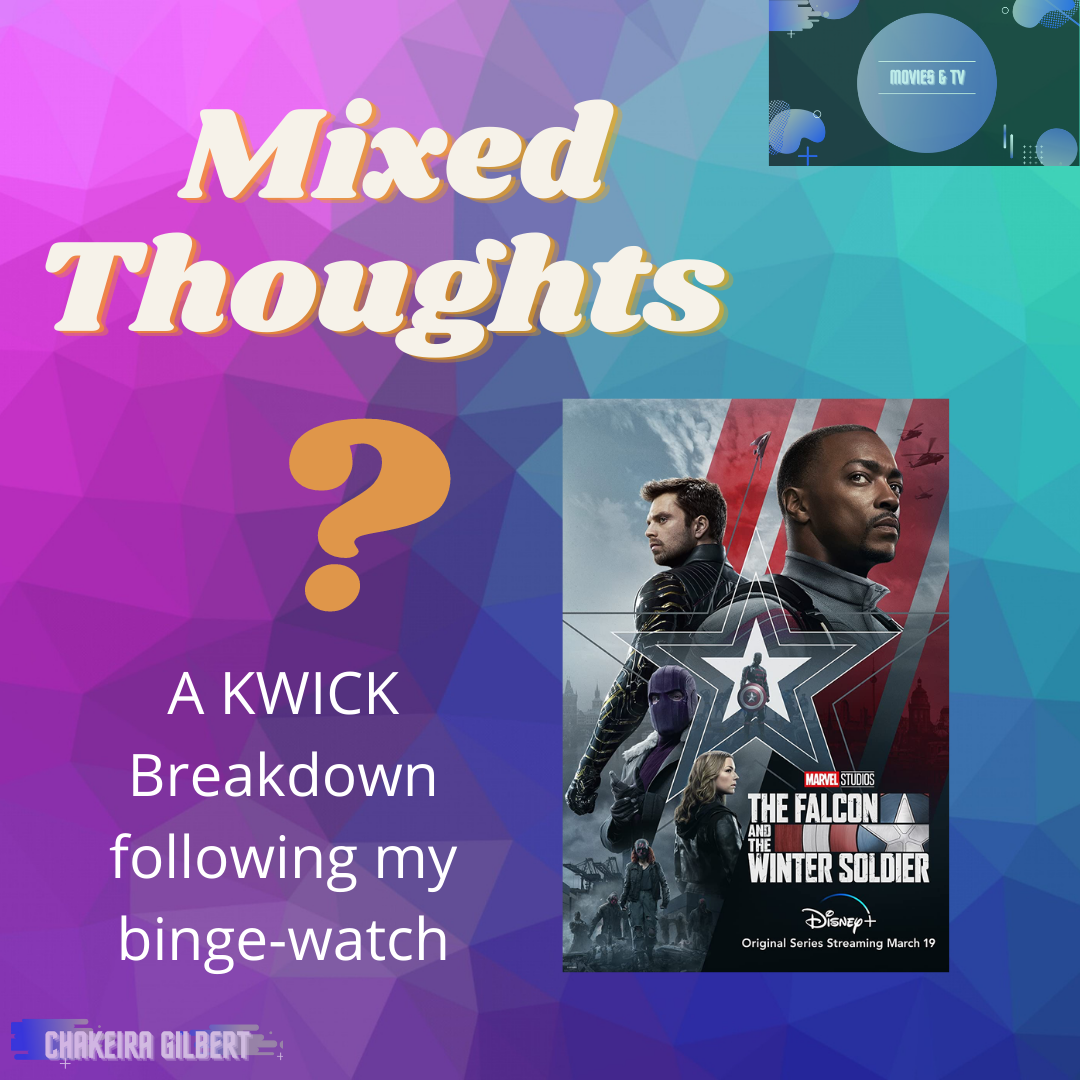 The Falcon and the Winter Soldier: Mixed Thoughts