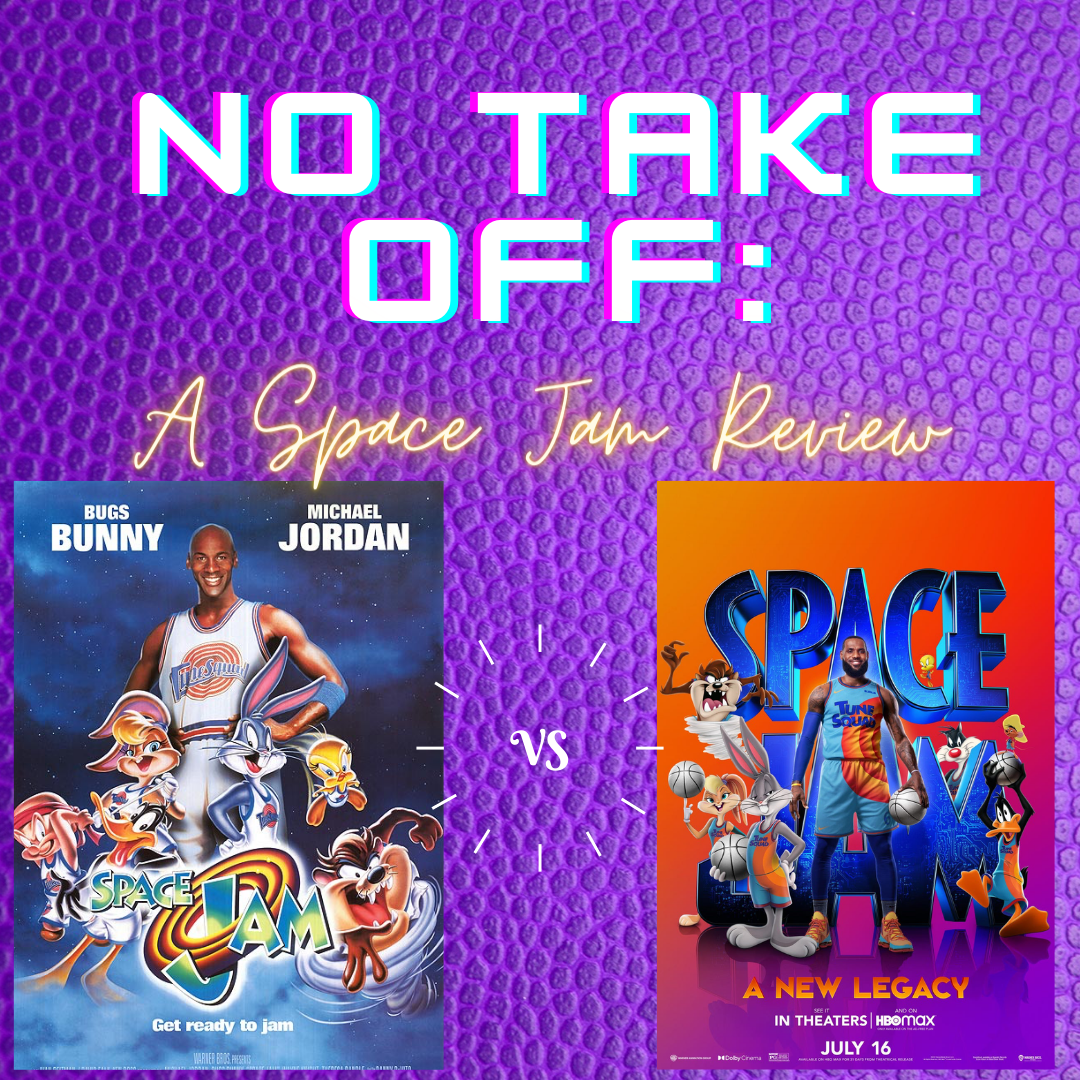 No Take Off: A Space Jam Review